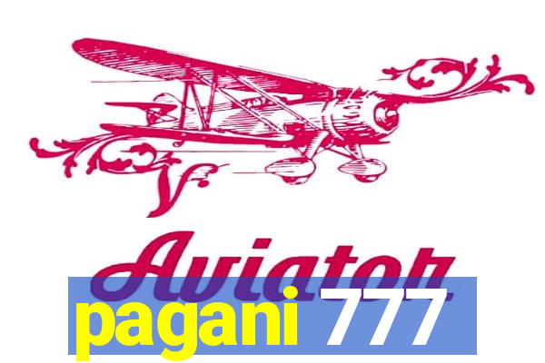 pagani 777
